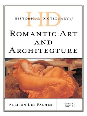 cover image of Historical Dictionary of Romantic Art and Architecture